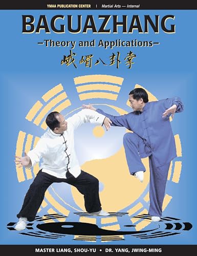 Baguazhang: Theory and Applications von YMAA Publication Center