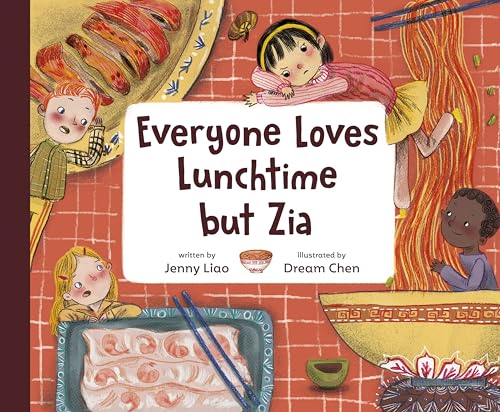 Everyone Loves Lunchtime but Zia von Knopf Books for Young Readers