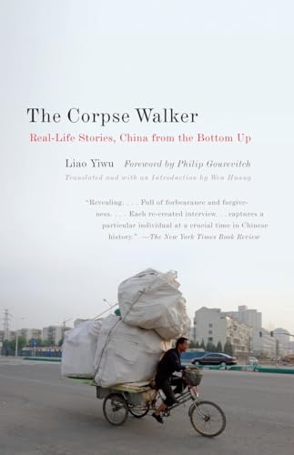 The Corpse Walker: Real Life Stories: China From the Bottom Up von Anchor