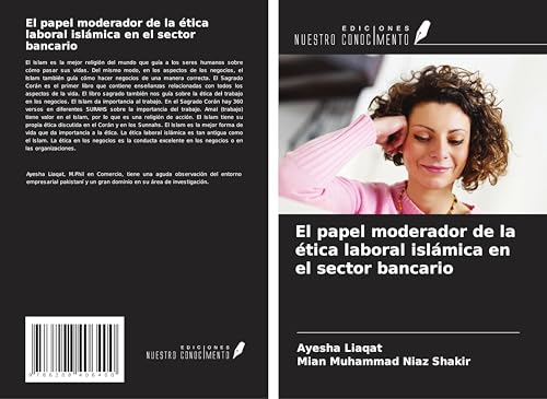 El papel moderador de la ética laboral islámica en el sector bancario von Ediciones Nuestro Conocimiento
