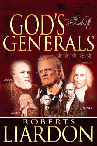 God's Generals: The Revivalists