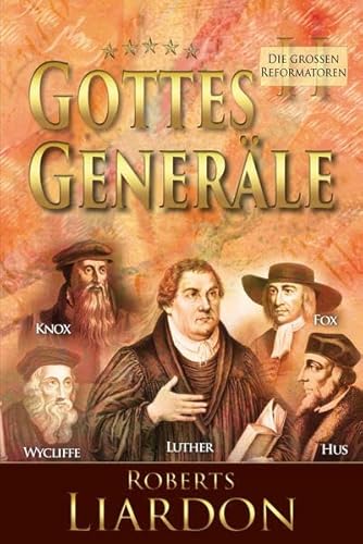 Gottes Generäle II: Die großen Reformatoren