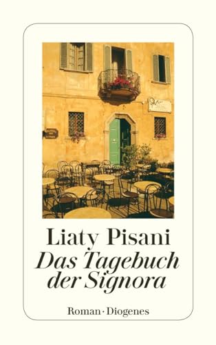 Das Tagebuch der Signora: Roman (detebe)