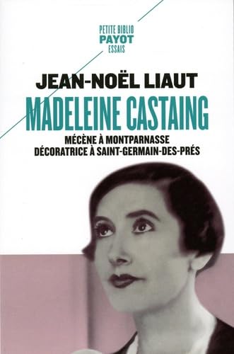 Madeleine Castaing: Mécène à Montparnasse Décoratrice à Saint-Germain-des-Prés von TASCHEN