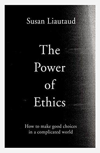 The Power of Ethics: How to Make Good Choices in a Complicated World von Simon & Schuster