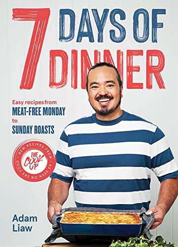 7 Days Of Dinner: Easy Recipes From Meat-free Monday to Sunday Roasts von Hardie Grant Books