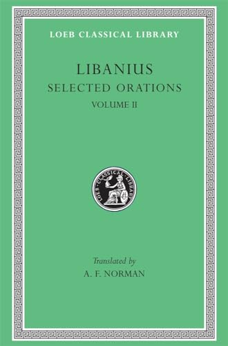 Selected Orations: Orations 2, 19-23, 30, 33, 45, 47-50 (Selected Orations/Lcl452) von Harvard University Press