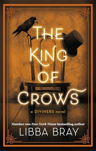 The King of Crows: Number 4 in the Diviners series