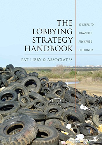 The Lobbying Strategy Handbook: 10 Steps to Advancing Any Cause Effectively