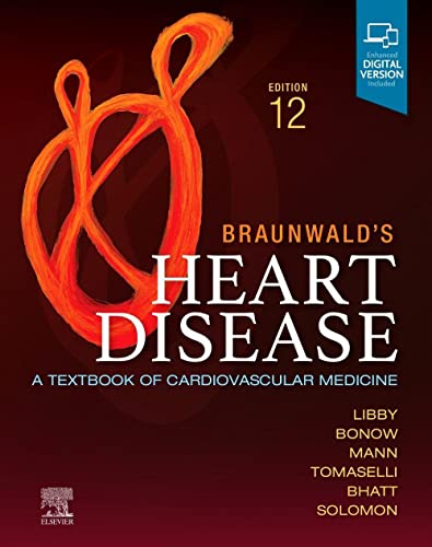 Braunwald's Heart Disease, Single Volume: A Textbook of Cardiovascular Medicine von Elsevier