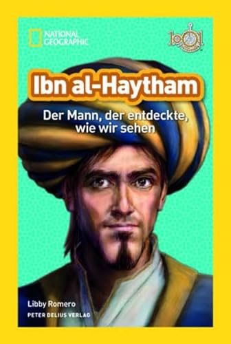 Ibn al-Haytham: Der Mann, der entdeckte, wie wir sehen Ibn al-Haytham: Der Mann, der entdeckte, wie wir sehen