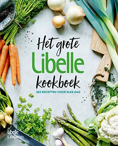 Het grote Libelle kookboek: 365 recepten voor elke dag