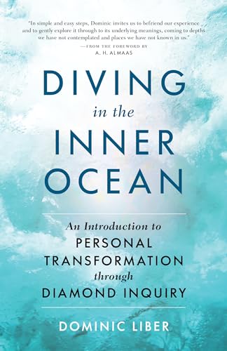 Diving in the Inner Ocean: An Introduction to Personal Transformation through Diamond Inquiry von Shambhala