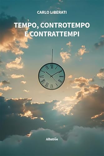 Tempo, controtempo e contrattempi (Nuove voci) von Gruppo Albatros Il Filo