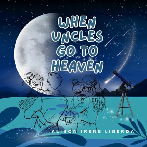 When Uncles Go To Heaven von Independently published