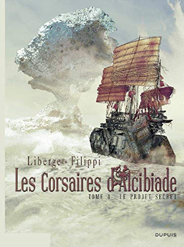 Les Corsaires d'Alcibiade - Tome 4 - Le projet secret von DUPUIS