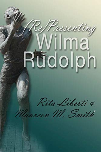 Representing Wilma Rudolph (Sports and Entertainment)