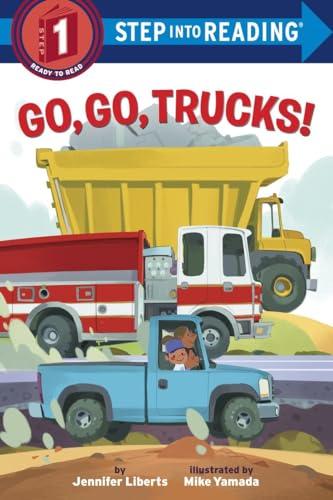 Go, Go, Trucks! (Step into Reading) von Random House Books for Young Readers