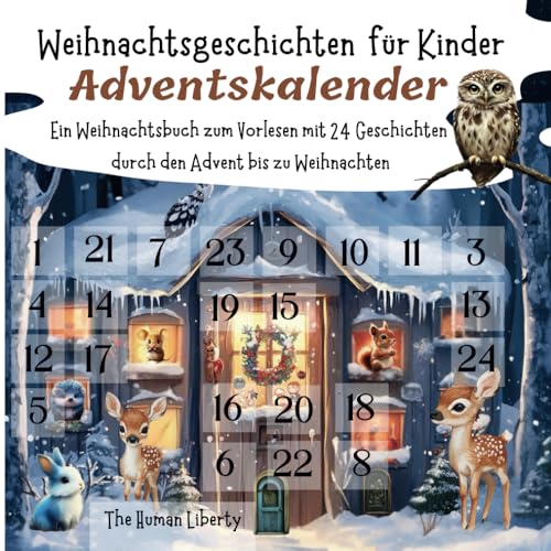 Weihnachtsgeschichten Adventskalender für Kinder - Ein Weihnachtsbuch zum Vorlesen und für Erstleser mit 24 Geschichten durch den Advent bis Weihnachten