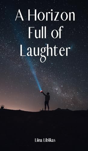 A Horizon Full of Laughter von Swan Charm Publishing