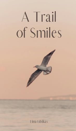 A Trail of Smiles von Swan Charm Publishing