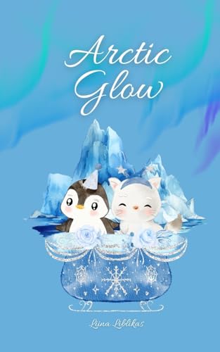 Arctic Glow von Swan Charm Publishing