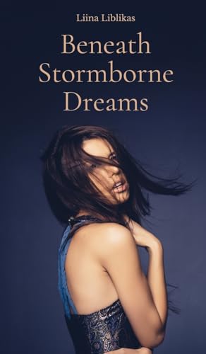 Beneath Stormborne Dreams von Swan Charm Publishing