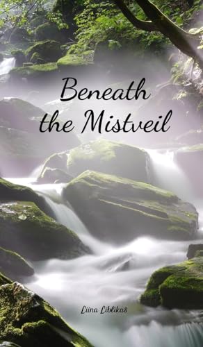 Beneath the Mistveil von Swan Charm Publishing