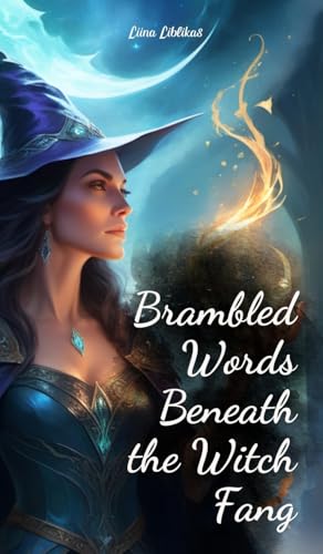 Brambled Words Beneath the Witch Fang von Swan Charm