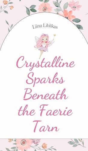 Crystalline Sparks Beneath the Faerie Tarn von Swan Charm