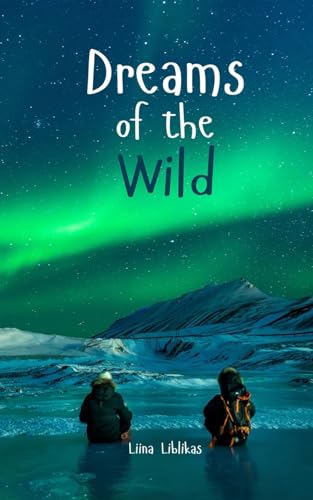 Dreams of the Wild von Swan Charm Publishing