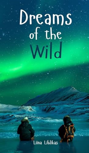 Dreams of the Wild von Swan Charm Publishing