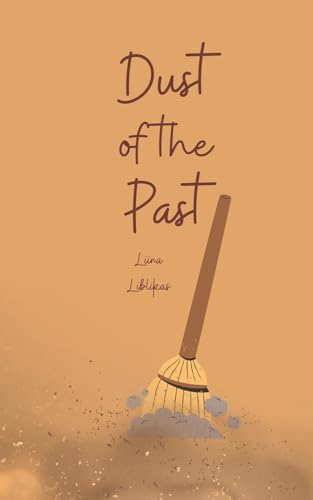 Dust of the Past von Swan Charm Publishing
