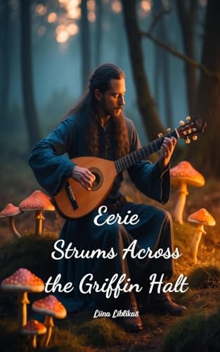 Eerie Strums Across the Griffin Halt von Swan Charm