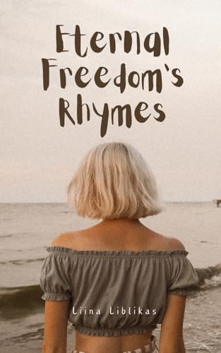 Eternal Freedom's Rhymes von Swan Charm Publishing