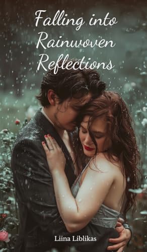 Falling into Rainwoven Reflections von Swan Charm Publishing