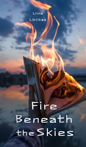 Fire Beneath the Skies von Swan Charm Publishing