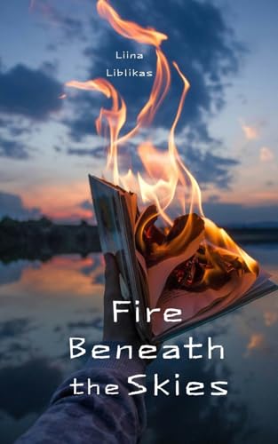 Fire Beneath the Skies von Swan Charm Publishing