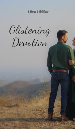 Glistening Devotion von Swan Charm Publishing