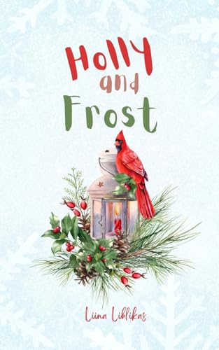Holly and Frost von Swan Charm Publishing