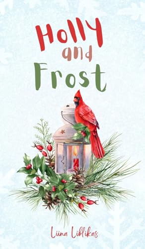 Holly and Frost von Swan Charm Publishing
