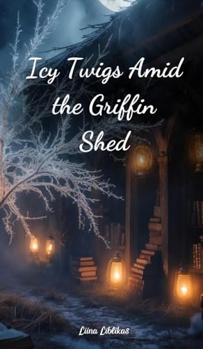 Icy Twigs Amid the Griffin Shed von Swan Charm
