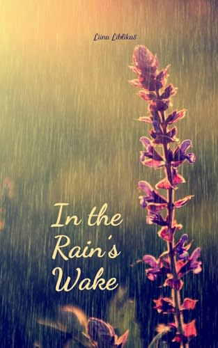 In the Rain's Wake von Swan Charm Publishing