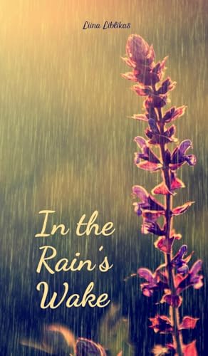 In the Rain's Wake von Swan Charm Publishing