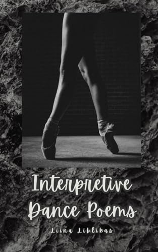 Interpretive Dance Poems von Swan Charm Publishing
