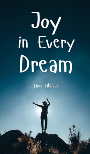 Joy in Every Dream von Swan Charm Publishing