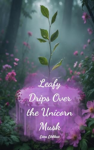 Leafy Drips Over the Unicorn Musk von Swan Charm