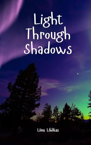 Light Through Shadows von Swan Charm Publishing