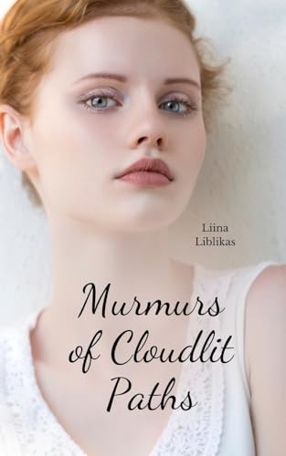 Murmurs of Cloudlit Paths von Swan Charm Publishing