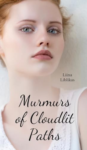 Murmurs of Cloudlit Paths von Swan Charm Publishing